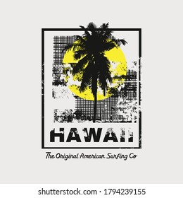 Vector illustration on the theme of surfing and surf in Hawaii. Vintage design.  Grunge background. Sport typography, t-shirt graphics, print, poster, banner, flyer, postcard