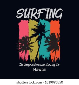 Vector illustration on the theme of surfing and surf rider in Hawaii. Vintage design.  Grunge background. Sport typography, t-shirt graphics, print, poster, banner, flyer, postcard