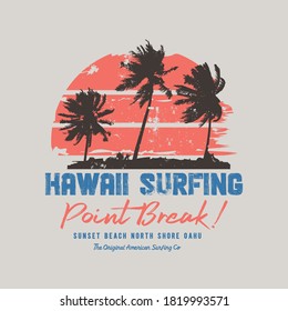 Vector illustration on the theme of surfing and surf rider in Hawaii. Vintage design.  Grunge background. Sport typography, t-shirt graphics, print, poster, banner, flyer, postcard