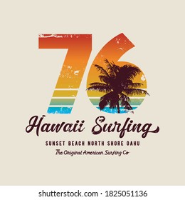 Vector illustration on the theme of surfing and surf in Hawaii. Vintage design.  Grunge background. Number sport typography, t-shirt graphics, print, poster, banner, flyer, postcard