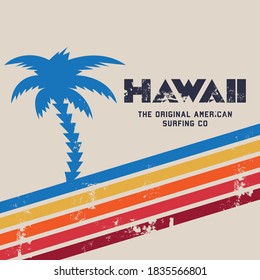 Vector illustration on the theme of surfing and surf in Hawaii. Vintage design.  Grunge background. Sport typography, t-shirt graphics, print, poster, banner, flyer, postcard