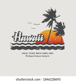 Vector illustration on the theme of surfing and surf in Hawaii. Vintage design. Grunge background. Sport typography, t-shirt graphics, print, poster, banner, flyer, postcard