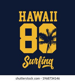 Vector illustration on the theme of surfing and surf in Hawaii. Vintage design. Number sport typography, t-shirt graphics, print, poster, banner, flyer, postcard
