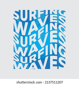 Vector illustration on the theme of surfing and surf. Sport typography, t-shirt graphics, print, poster, banner, flyer, postcard