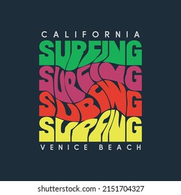 Vector illustration on the theme of surfing and surf in California, Venice Beach. Sport typography, t-shirt graphics, print, poster, banner, flyer, postcard