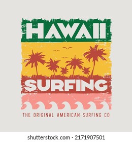 Vector illustration on the theme of surfing and surf in Hawaii. Vintage design. Grunge background. Sport typography, t-shirt graphics, poster, print, banner, flyer, postcard
