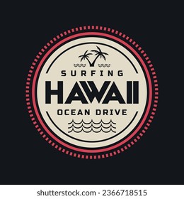 Vector illustration on the theme of surfing and surf in Hawaii. Stump typography, t-shirt graphics, print, poster, banner, flyer, postcard