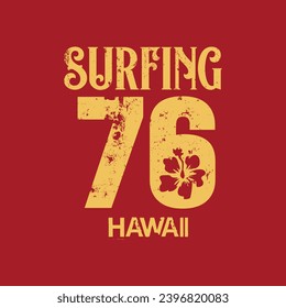 Vector illustration on the theme of surfing and surf in Hawaii. Vintage design.  Grunge background. Number sport typography, t-shirt graphics, print, poster, banner, flyer, postcard