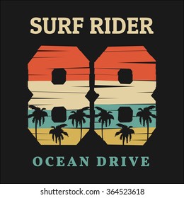 Vector illustration on the theme of surfing and surf. Slogan: Surf rider. Ocean drive.  Typography, t-shirt graphics, poster, banner, flyer, postcard

