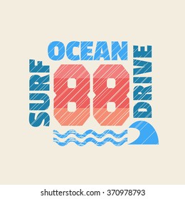 Vector illustration on the theme of surfing and surf. Slogan: Ocean drive. Grunge background.  Typography, t-shirt graphics, poster, banner, flyer, postcard