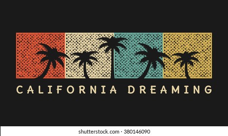 Vector illustration on the theme of surfing in California.  Slogan: California dreaming. Grunge background.  Typography, t-shirt graphics, poster, print, banner, flyer, postcard