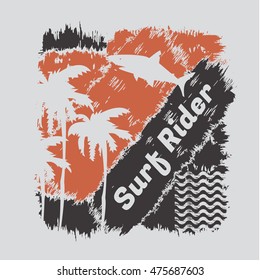 Vector illustration on the theme of surfing and surf rider. Grunge background. Typography, t-shirt graphics, poster, banner, flyer, postcard