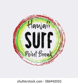 Vector illustration on the theme of surfing and surf in Hawaii.  Slogan: point break.  Typography, t-shirt graphics, print, poster, banner, flyer, postcard