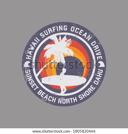 Vector illustration on the theme of surfing and surf in Hawaii. Vintage design.  Grunge background. Stamp  typography, t-shirt graphics, print, poster, banner, flyer, postcard