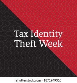 Vector illustration on the theme of Tax Identity Theft Week