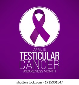 Vector illustration on the theme of Testicular cancer awareness month observed each year in April. The most common symptom of testicular cancer is a painless lump on or in a testicle.