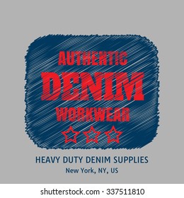 Vector illustration on the theme of vintage denim. Typography, t-shirt graphics, poster, banner, flyer, postcard

