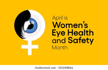 Vector Illustration On The Theme Of Women's Eye Health And Safety Month Observed Each Year In April.