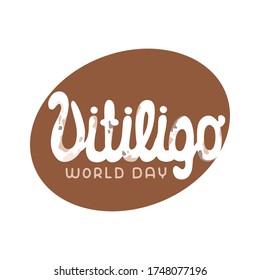 Vector illustration on the theme of World Vitiligo Day on June 25. Handwritten inscription decorated wiht spots.