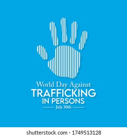Vector illustration on the theme of World day against trafficking in persons observed each year on July 30th across the globe.