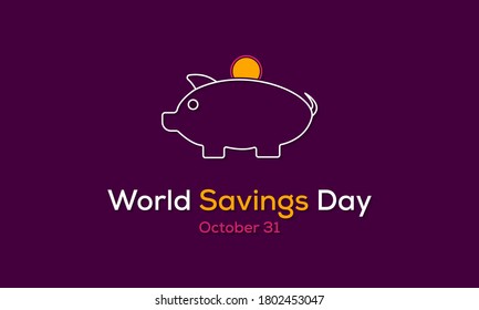 Vector illustration on the theme of World Savings or Thrift day observed each year on October 29th across the globe.