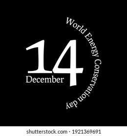 Vector illustration on the theme of World Energy Conservation day observed each year on December 14th across the globe.