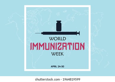 Vector illustration on the theme of World Immunization Week. World immunization day
