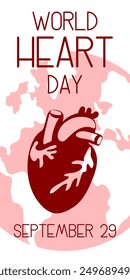 Vector illustration on the theme of World Heart Day, which is celebrated every year on September 29 all over the world. A flat illustration like a banner with text. Vertical. Red and shades. Contrast