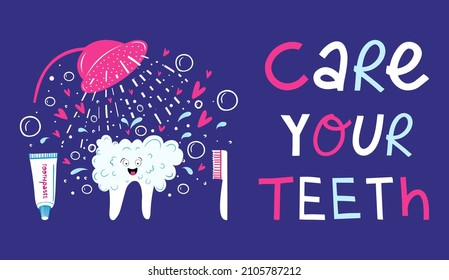 Vector illustration on the topic of brushing teeth and daily oral hygiene. Pediatric dentistry. Cool Lettering.