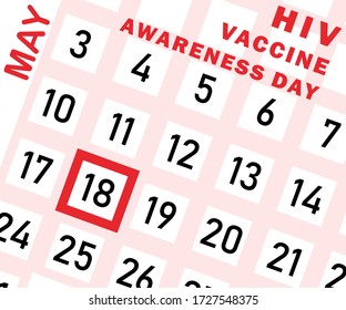 El 18 de mayo se celebra anualmente una ilustración de un trasfondo transparente del Día Mundial de la Vacuna contra el SIDA y el VIH, también conocido como Día de Concienciación sobre la Vacuna contra el VIH. Fecha del calendario