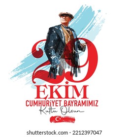 Vector illustration Atatürk's on typographic design. 29 Ekim Cumhuriyet Bayramımız kutlu olsun. (translate: Happy 29th October our Republic Day) - Shutterstock ID 2212397047