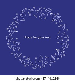 Vector illustration on a white background. A wreath of hand-drawn flowers contour, with curls and springs. Wallpaper, postcards, postcards. Children's, cute 