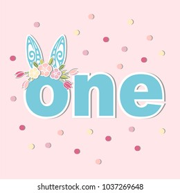 Vector illustration One with Bunny Ears and Flower Wreath. Template for Baby Birthday, party invitation, greeting card, t-shirt design. Cute One as First year anniversary logo, patch, sticker.