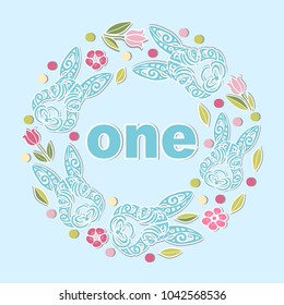 Vector illustration One with Bunny head, flower wreath. Template for Baby Birthday, party invitation, greeting card, t-shirt design. Cute One as First year anniversary logo, patch, sticker.