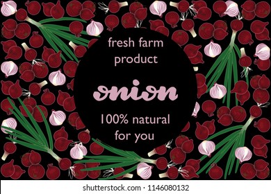 vector illustration of onion and green part design with lettering onion background black and vegetable and text fresh farm product 100% natural for you EPS10