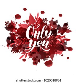 Vector illustration of  Only You with the inscription for packing product to store, gift, message. shopping packaging. Inscription , invitation , banner template. Calligraphy background.