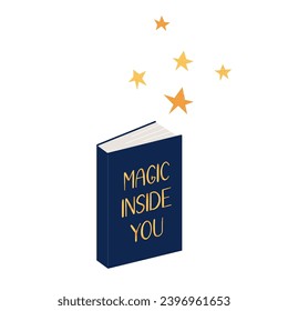 Ilustración vectorial de un libro abierto y estrellas. Magia dentro de ti.