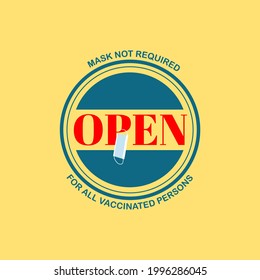 Vector illustration open sign, mask not required for fully covid-19 vaccination persons.