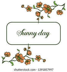 Vector illustration orange flower frame with lettering sunny day