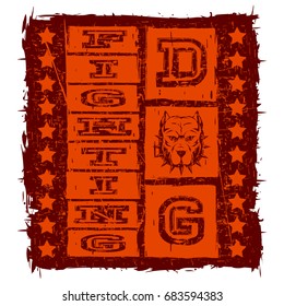 Vector illustration orange inscription fighting dog with head dog and stars on grunge background. For t-shirt design.