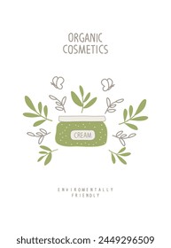 Vector illustration of organic cream with green leaves.Organic Cosmetics. Environmentally friendly planet concept. Think Green.