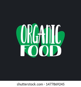 Vector illustration of organic label. Handwritten lettering. Eco, bio, vegan