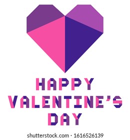 Vector illustration Origami heart and origami lettering Happy Valentine's Day. Romantic background. Romance, feelings, love, relationship concept. Design for greeting card, banner, poster or print.