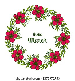 Vector illustration ornate of flower frame for various card hello march hand drawn