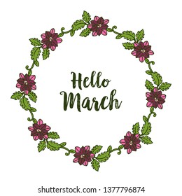Vector illustration ornate hello march with beautiful flower frame hand drawn