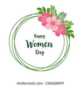 Vector illustration ornate of pink flower frame with greeting card happy women day hand drawn