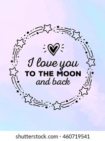 Vector illustration of ornate template with round star frame, heart and inscription on blue watercolor background. Hand drawn flat doodle art design to make beautiful poster, card, wedding invitation