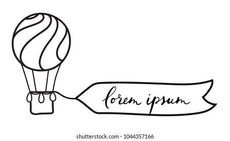 Vector illustration of outline hot air balloon with banner for lettering. Isolated icon of cartoon air balloon. Hand drawn for print, card, flyer, fabric, textile, poster. 