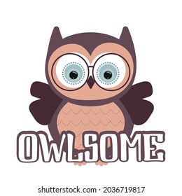 Vector illustration of an owl in cute style with the handwritten word Owlsome. Poster, banner, label, or sticker template. EPS10