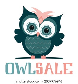 Vector illustration of an owl in flat style with the handwritten phrase Owlsale. Poster, banner, label, or sticker template. EPS10